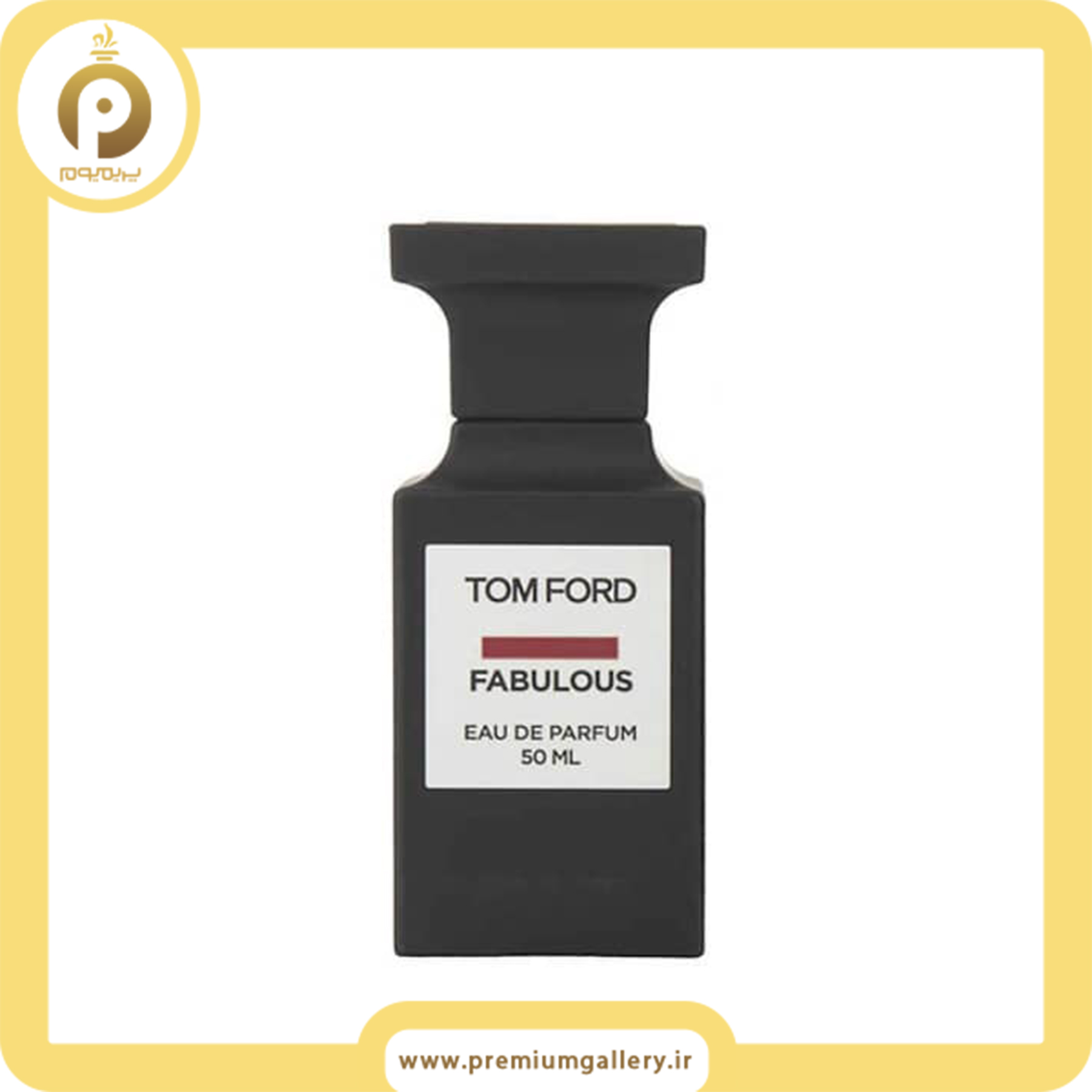 تام فورد فاکینگ فابولوس